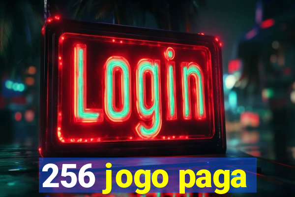 256 jogo paga